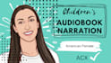 narrate your your childrens audiobook for acx and audible