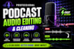 produce podcast audio editing and cleaning quickly