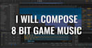 compose 8 bit music for your video games