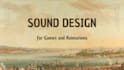 create a sound design for your video game