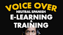 record voice over for elearning and training in spanish
