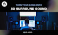 edit any song into 8d surround music