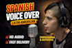 record a professional spanish voice over for videos and ads