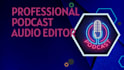 clean, edit and master your audio, podcast or audiobook