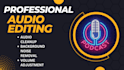 do audio editing, fixing, enhancing and mastering