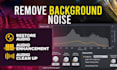 remove background noise, clean up audio and enhance sound