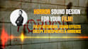 create unique sound design for your horror film project