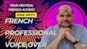 french professional male voice over with deep and authentic voice