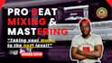 mix and master your beat or instrumental track as a pro