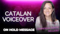 record a catalan voiceover for telephone message