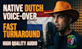 be your professional native dutch voice over