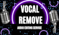 remove vocals, enhance audio, and edit your soundtracks