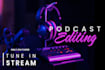 do your podcast audio editing