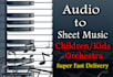 transcription any audio and music to children kids orchestra sheet