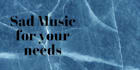 produce sad music or piano for your needs
