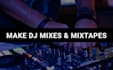 make a custom dj mix for your event or party