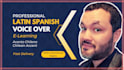 record professional elearning voice over chilean accent