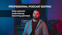 professionally edit and master german or english podcasts