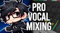 tune, mix and master your vocals