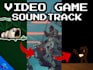 produce a full soundtrack for your video game