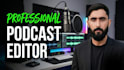 edit your podcast professionally for youtube and riverside