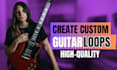 create pro guitar loops for your beat