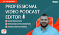 professionally edit your video podcast