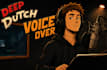 be your deep dutch voice over within 24 hours