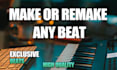 make or remake any type beat