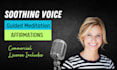 do calm soothing voice for meditation and affirmations