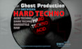ghost produce hard techno, modular, acid techno, raw