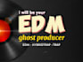 be your edm ghost producer