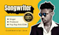 be your songwriter singer producer rapper rnb, pop toplines