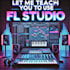 teach you how to use fl studio