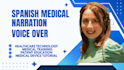 record a professional spanish medical voice over