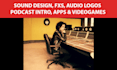desing sound fx for your brand, logo, motion graphics, film