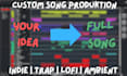 produce a professional full song or custom beat in your style