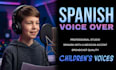 do professional kids voice in spanish