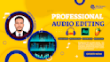 professionally edit and enhance your audio
