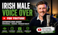 record an irish male accent youtube video voice over