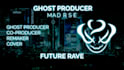 be your professional future rave ghost producer