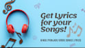 write punjabi, hindi, urdu song lyrics for singers