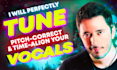 perfectly tune, pitch correct and time align your vocals