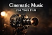 compose cinematic music to support your short film story