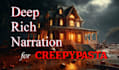 narrate your scary horror story in a low and dramatic voice