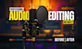 do professional audio editing with noise reduction instantly