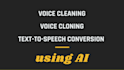 clean and clone your voice using ai convert text to speech in your voice