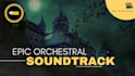 create epic orchestral soundtrack