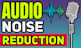 provide noise reduction and crystal clear sound editing services