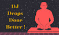 dj drops done than anyone any time